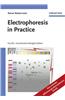Electrophoresis in Practice: A Guide to Methods and Applications of DNA and Protein Separations
