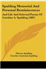 Spalding Memorial and Personal Reminiscences: And Life and Selected Poems of Caroline A. Spalding (1887)