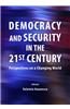 Democracy and Security in the 21st Century
