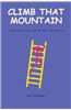 Climb That Mountain