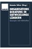 Organisationsberatung in Entwicklungslandern: Konzepte Und Fallstudien