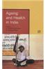 Ageing and Health in India