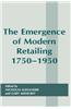 The Emergence of Modern Retailing 1750-1950