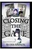Closing the Gate