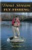 Trout Stream Fly-Fishing