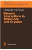 Vibronic Interactions in Molecules and Crystals