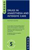 Drugs in Anaesthesia and Intensive Care