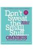 Don't Sweat the Small Stuff... Omnibus