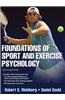 Foundations of Sport and Exercise Psychology 6th Edition with Web Study Guide