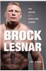 Brock Lesnar: The Making of a Hard-Core Legend