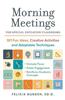 Morning Meetings for Special Education Classrooms: 101 Fun Ideas, Creative Activities and Adaptable Techniques