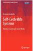Self-Evolvable Systems: Machine Learning in Social Media