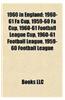 1960 in England: 1960-61 Fa Cup, 1959-60 Fa Cup, 1960-61 Football League Cup, 1960-61 Football League, 1959-60 Football League