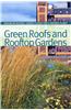 Green Roofs and Rooftop Gardens