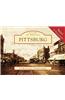 Pittsburg: 15 Historic Postcards