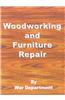 Woodworking and Furniture Repair: Repairs and Utilities