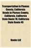Transportation in Plumas County, California: Roads in Plumas County, California, California State Route 70, California State Route 49