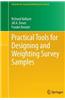 Practical Tools for Designing and Weighting Survey Samples