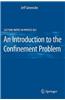 Introduction to the Confinement Problem
