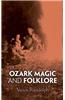Ozark Magic and Folklore