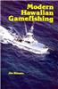 Modern Hawaiian Gamefishing