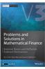 Problems and Solutions in Mathematical Finance: Interest Rates and Inflation Indexed Derivatives