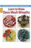 Learn to Make Deco Mesh Wreaths