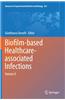 Biofilm-Based Healthcare-Associated Infections