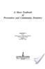 A Short Textbook of Preventive and Community Dentistry