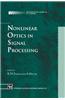 Nonlinear Optics in Signal Processing