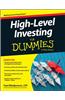 High Level Investing For Dummies