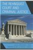The Rehnquist Court and Criminal Justice