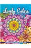Lovely Colors & Beautiful Patterns: Detailed Designs Adult Coloring Book