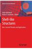 Shell-Like Structures: Non-Classical Theories and Applications