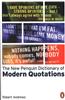 The New Penguin Dictionary of Modern Quotations