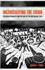 Incarcerating the Crisis, Volume 43: Freedom Struggles and the Rise of the Neoliberal State