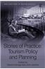 Stories of Practice: Tourism Policy and Planning