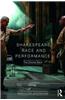 Shakespeare, Race and Performance: The Diverse Bard