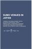 Sumo Venues in Japan