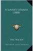 A Lover's Litanies (1888)