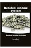Residual Income System: Residual Income Strategies
