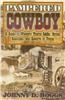 Pampered Cowboy