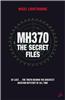 MH 370 The Secret Files