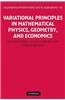 Variational Principles in Mathematical Physics, Geometry, and Economics: Qualitative Analysis of Nonlinear Equations and Unilateral Problems