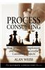 Process Consulting: How to Launch, Implement, and Conclude Successful Consulting Projects