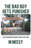 Bad Boy Gets Punished