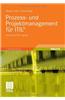 Prozess- und Projektmanagement fuer ITIL(R)