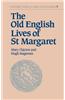 The Old English Lives of St Margaret