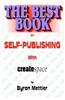 Self-Publishing with Createspace: The Best Book on Self-Publishing with Createspace