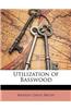 Utilization of Basswood